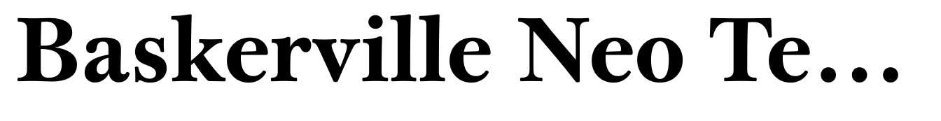 Baskerville Neo Text Extra Bold